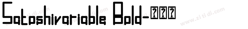 Satoshivariable Bold字体转换 Satoshivariable Bold字体转换